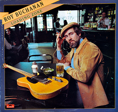 ROY BUCHANAN - Loading Zone (German & British Releases)  album front cover vinyl record